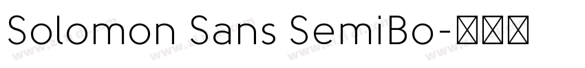 Solomon Sans SemiBo字体转换